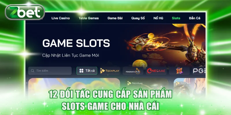 12 đối tác cung cấp sản phẩm slots game cho nhà cái