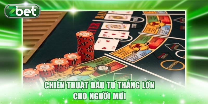 Chiến thuật đầu tư thắng lớn cho người mới