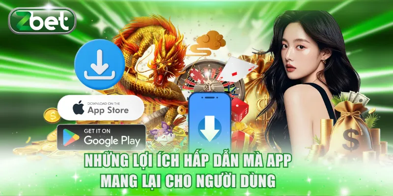 Những lợi ích hấp dẫn mà app mang lại cho người dùng