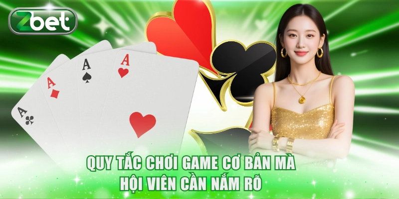 Quy tắc chơi game cơ bản mà hội viên cần nắm rõ