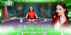 Sảnh AE Sexy ZBET