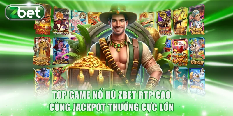 Top Game Nổ Hũ ZBET Rtp Cao